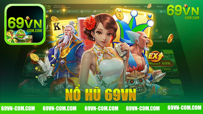 Nổ hũ 69vn - Khám Phá Thế Giới Đầy Hấp Dẫn Của Game Slot